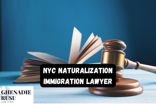 NYC Naturalization Immigration Lawyer