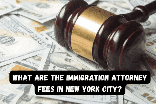 What are the Immigration Attorney Fees in New York City | Cost of Immigration Lawyer - Law Office of Ghenadie Rusu