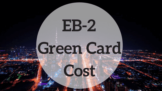 Costs Associated with EB2 Visa