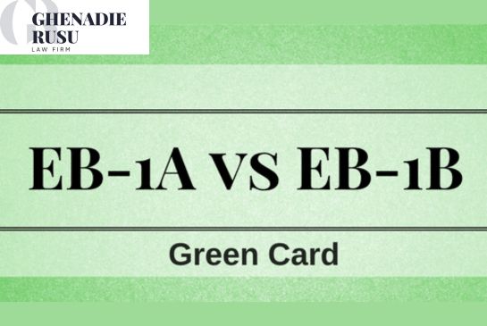 What is the Difference Between EB1A vs EB1B - Law Office of Ghenadie Rusu