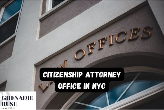 NYC Citizenship Attorney | Citizenship Immigration Lawyer
