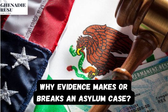 Why Evidence Makes or Breaks an Asylum Case